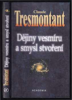 Claude Tresmontant: Dějiny vesmíru a smysl stvoření