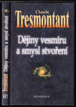 Claude Tresmontant: Dějiny vesmíru a smysl stvoření