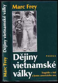 Marco Frey: Dějiny vietnamské války