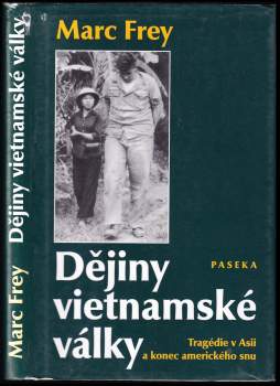 Marco Frey: Dějiny vietnamské války