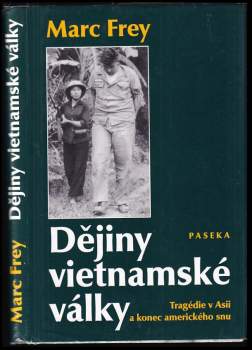 Marco Frey: Dějiny vietnamské války