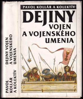 Pavol Kollár: Dejiny vojen a vojenského umenia
