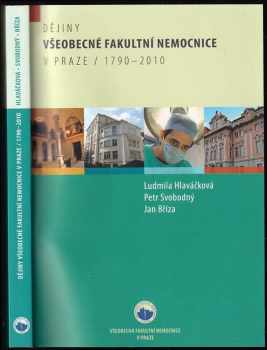 Dějiny Všeobecné fakultní nemocnice v Praze 1790-2010