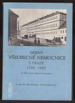Dějiny Všeobecné nemocnice v Praze 1790 - 1952
