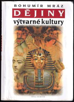 Bohumír Mráz: Dějiny výtvarné kultury