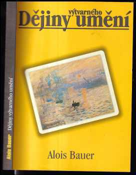 Alois Bauer: Dějiny výtvarného umění