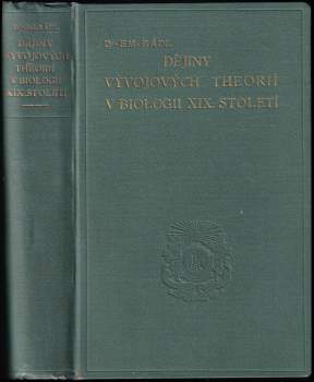 Dějiny vývojových theorií v biologii XIX. století