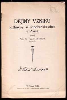 Tobiáš Jakobovits: Dějiny vzniku knihovny isr náboženské obce v Praze PODPIS