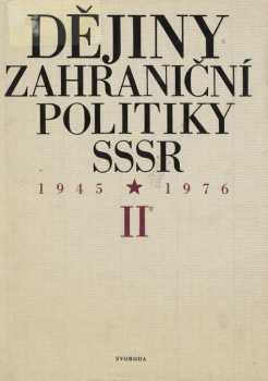 Anatolij Leonidovič Adamišin: Dějiny zahraniční politiky SSSR