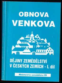 Antonín Kubačák: Dějiny zemědělství v českých zemích
