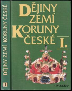 Dějiny zemí Koruny české : I - Od příchodu Slovanů do roku 1740 - Petr Čornej (1992, Paseka) - ID: 789013