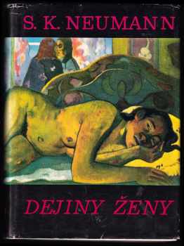 Stanislav Kostka Neumann: Dejiny ženy