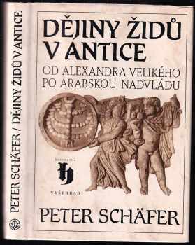 Peter Schäfer: Dějiny Židů v antice