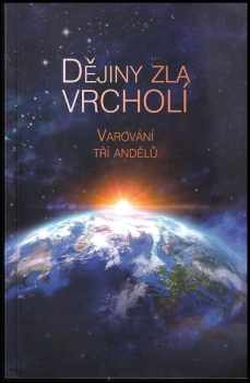 Dějiny zla vrcholí