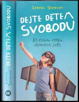 Dejte dětem svobodu
