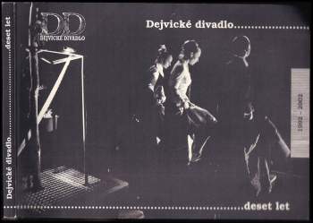 Dejvické divadlo - deset let