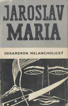 Jaroslav Maria: Dekameron melancholický