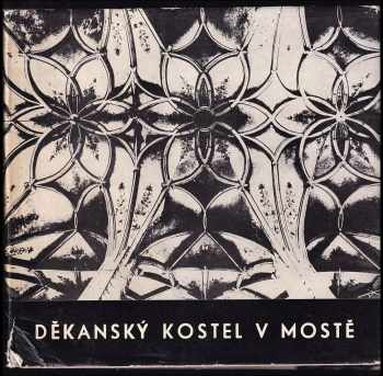 Kostel Nanebevzetí Panny Marie v Mostě v dějinách českosaské pozdní gotiky