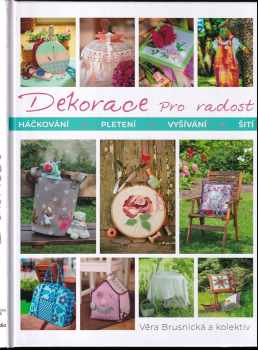 Věra Brusnická: Dekorace pro radost