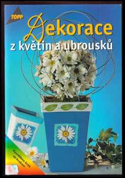 Dekorace z květin a ubrousků