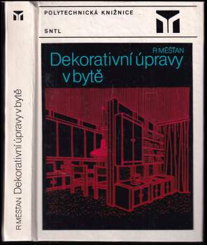 Radomír Měšťan: Dekorativní úpravy v bytě