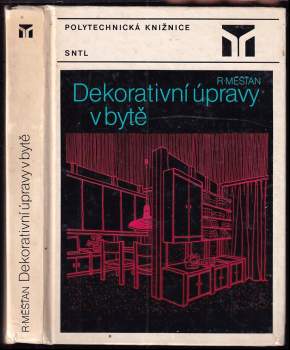 Radomír Měšťan: Dekorativní úpravy v bytě