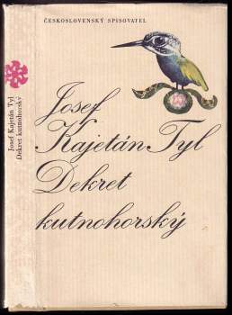Josef Kajetán Tyl: Dekret kutnohorský