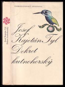 Josef Kajetán Tyl: Dekret kutnohorský