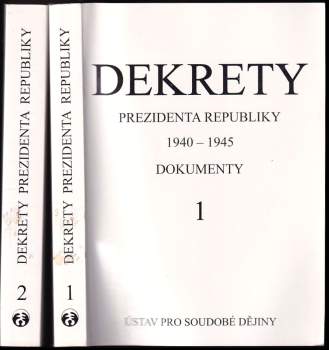 Dekrety prezidenta republiky 1940-1945