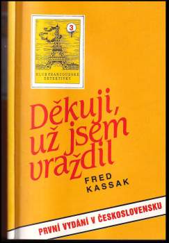 Fred Kassak: Děkuji, už jsem vraždil