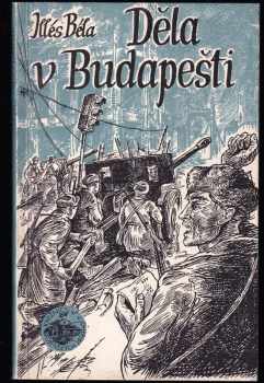 Béla Illés: Děla v Budapešti