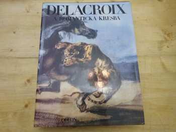 Delacroix a romantická kresba