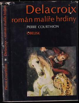 Pierre Courthion: Delacroix