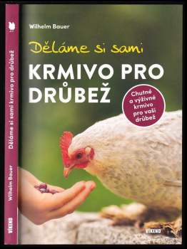Děláme si sami krmivo pro drůbež