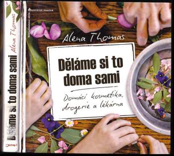 Alena Thomas: Děláme si to doma sami