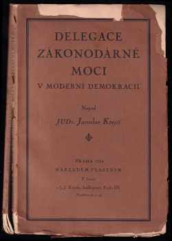 Delegace zákonodárné moci v moderní demokracii