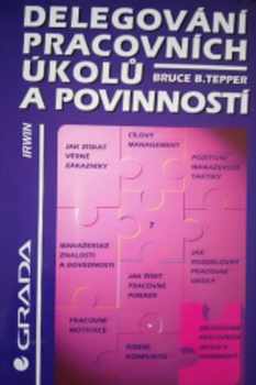 Delegování pracovních úkolů a povinností