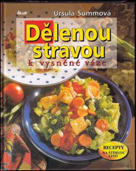 Dělenou stravou k vysněné váze
