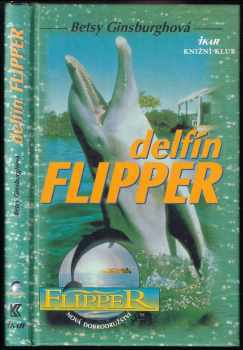Betsy Ginsburgh: Delfín Flipper