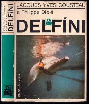Delfíni - Jacques-Yves Cousteau, Philippe Diolé (1979, Mladá fronta) - ID: 564399