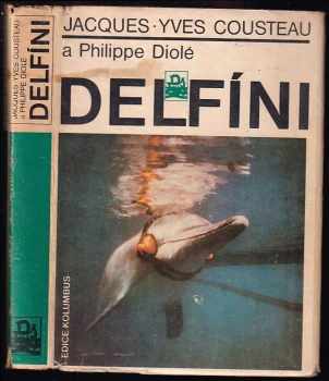 Delfíni - Jacques-Yves Cousteau, Philippe Diolé (1979, Mladá fronta) - ID: 608162