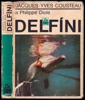 Delfíni - Jacques-Yves Cousteau, Philippe Diolé (1979, Mladá fronta) - ID: 662498