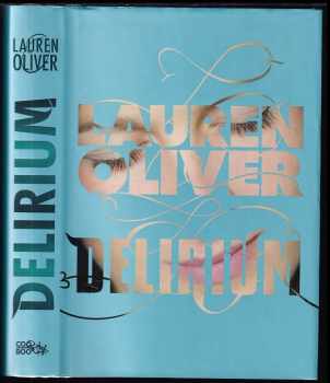 Lauren Oliver: Delirium