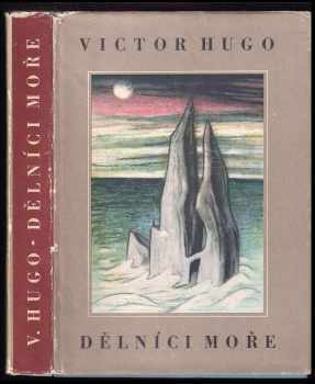 Victor Hugo: Dělníci moře