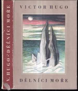Victor Hugo: Dělníci moře