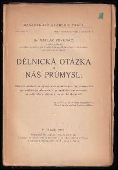 Václav Verunáč: Dělnická otázka a náš průmysl