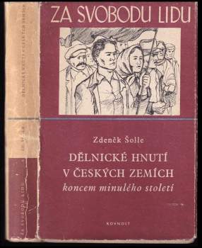 Zdeněk Šolle: Dělnické hnutí v českých zemích koncem minulého století (1887-1897)