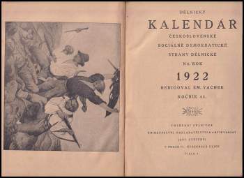 Emil Vachek: Dělnický kalendář československé sociálně demokratické strany dělnícké na rok 1922 + 1925