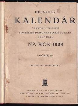 Janja Taradan: Dělnický kalendář Československé sociálně demokratické strany dělnické na rok 1928 + Narodni kalendar 1969