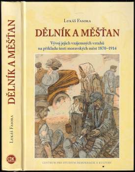 Lukás Fasora: Dělník a měšťan